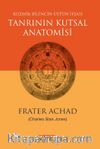 Kozmik Bilincin Üstün İfşası & Tanrının Kutsal Anatomisi