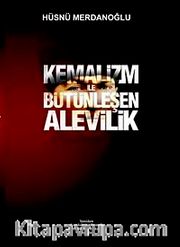 Kemalizm İle Bütünleşen Alevilik