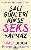 Salı Günleri Kimse Seks Yapmaz