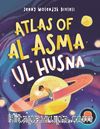 Atlas Of Al Asma Ul Husna (İngilizce Esmaü’l Hüsna Atlası)