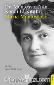 Dr. Montessori’nin Kendi El Kitabı