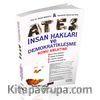 Ateş İnsan Hakları ve Demokratikleşme Konu Anlatımlı