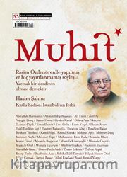 Muhit Dergi Aylık Edebiyat Dergisi Sayı:53 Mayıs 2024