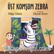 Üst Komşum Zebra