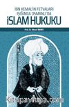 İbn Kemal’in Fetvaları Işığında Osmanlı’da İslam Hukuku
