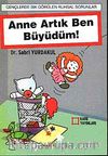 Anne Artık Ben Büyüdüm