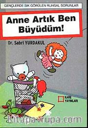 Anne Artık Ben Büyüdüm