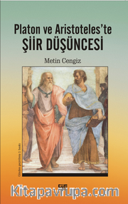 Platon ve Aristoteles'te Şiir Düşüncesi