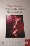 Doğuda Bir Yerde Bir Zamanlar