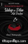 Yakup ve Dilan Aşk Destanı