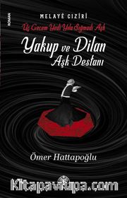 Yakup ve Dilan Aşk Destanı