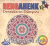 Rengahenk 3 & Desenlerin Dünyası