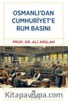 Osmanlı'dan Cumhuriyet'e Rum Basını