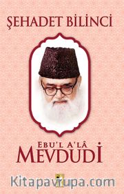 Şehadet Bilinci (Ebu'l Ala Mevdudi)