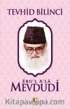 Tevhid Bilinici (Ebu'l Ala Mevdudi)
