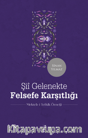 Şiî Gelenekte Felsefe Karşıtlığı