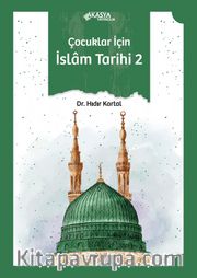 Çocuklar İçin İslam Tarihi 2