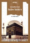Çocuklar İçin İslam Tarihi 4
