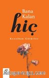 Bana Kalan Hiç