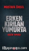 Erken Kırılan Yumurta