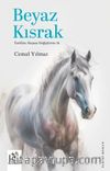 Beyaz Kısrak & Tarihin Akışını Değiştiren At