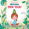 Merhaba, Ben Yoga!