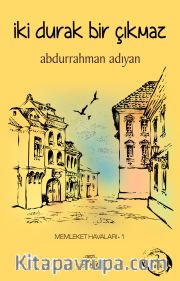 İki Durak Bir Çıkmaz / Memleket Havaları 1