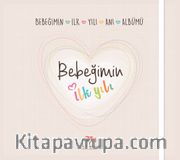 Bebeğimin İlk Yılı Anı Albümü