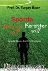 Sporda Yetenek mi? Karakter mi?