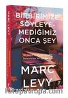 Birbirimize Söyleyemediğimiz  Onca Şey
