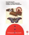 Ivan Chermayeff: Kolajlar ve Küçük Heykeller & Collages and Small Sculptures