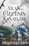 Yılan ve Gecenin Kanatları (Ciltli)
