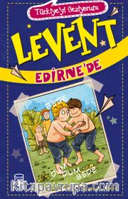 Levent Edirne'de
