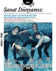 Sanat Dünyamız İki Aylık Kültür ve Sanat Dergisi Sayı:200 Mayıs-Haziran 2024