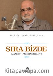 Sıra Bizde -İmam-Hatip Nesline Sesleniş