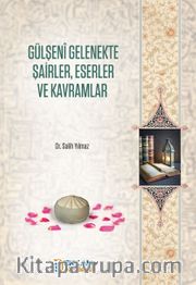 Gülşeni Gelenekte Şairler, Eserler ve Kavramlar