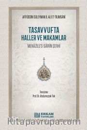 Tasavvufta Haller ve Makamlar <br /> Menazilü’s-Sairin Şerhi