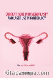 Current Issue in Hymenoplasty and Laser Use in Gynecology