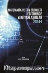 Matematik ve Fen Bilimleri Eğitiminde Yeni Yaklaşımlar 2024-I