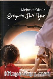 Sevginin Dili Yok