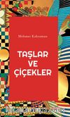Taşlar ve Çiçekler