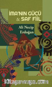 İma’nın Gücü - Saf Fiil