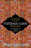Fütuhul Gayb & Alemlerin Keşfi