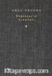 Doğançay'ın Çınarları