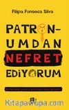 Patronumdan Nefret Ediyorum