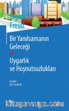 Bir Yanılsamanın Geleceği Uygarlık ve Hoşnutsuzlukları