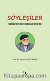 Söyleşiler & Sordum Söylediler Sordular Söyledim
