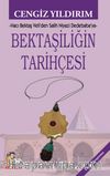 Bektaşiliğin Tarihçesi & Hacı Bektaş Veli’den Salih Niyazi Dedebaba’ya