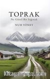 Toprak & Ne Güzel Bir Sığınak