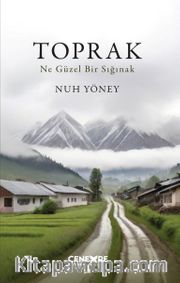 Toprak <br /> Ne Güzel Bir Sığınak